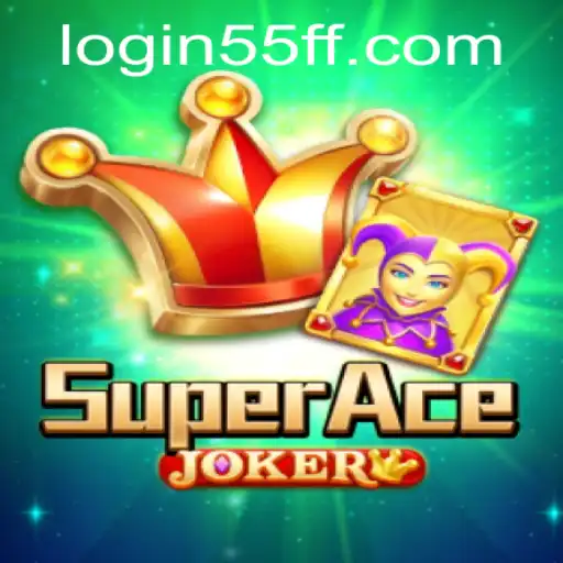 Exploring the World of SuperAceJoker and 55ff PH Login