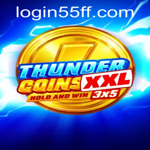 ThunderCoinsXxl: Dive into the Exciting World of Online Gaming with 55ff PH Login
